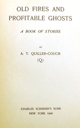 OLD FIRES AND PROFITABLE GHOSTS