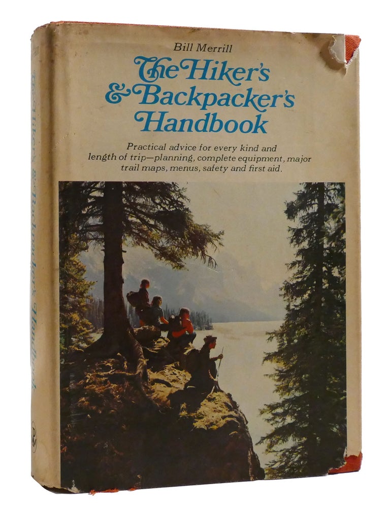 Item #205936 THE HIKER'S AND BACKPACKER'S HANDBOOK. Bill Merrill.