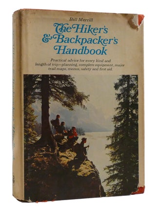 Item #205936 THE HIKER'S AND BACKPACKER'S HANDBOOK. Bill Merrill