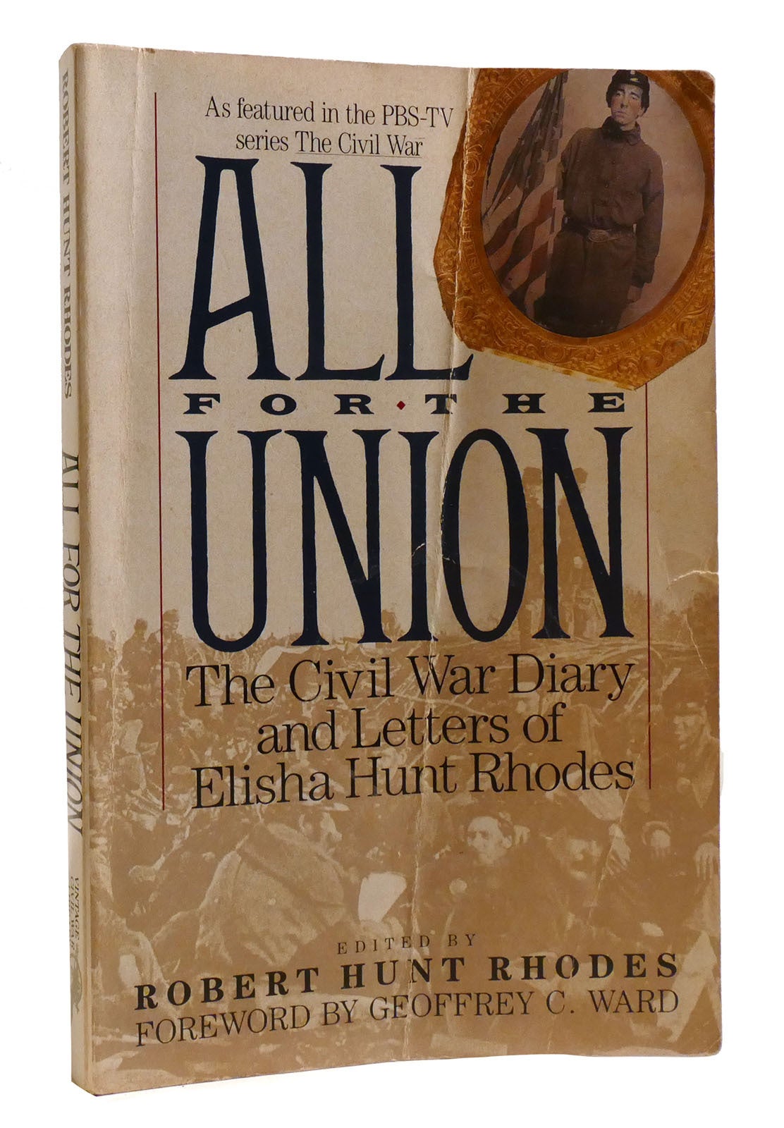 ALL FOR THE UNION; The Civil War Diary and Letters of Elisha Hunt ...