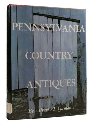 Item #206123 PENNSYLVANIA COUNTRY ANTIQUES. Albert T. Gamon