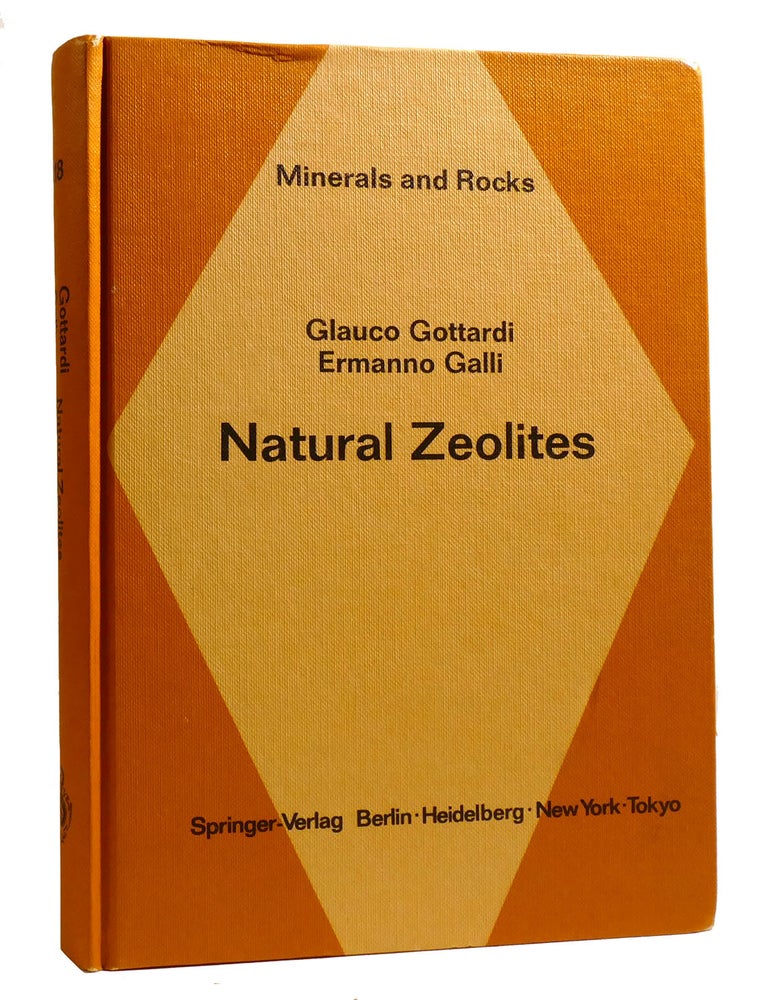 Item #206214 NATURAL ZEOLITES; Minerals and Rocks. Ermanno Galli Glauco Gottardi.