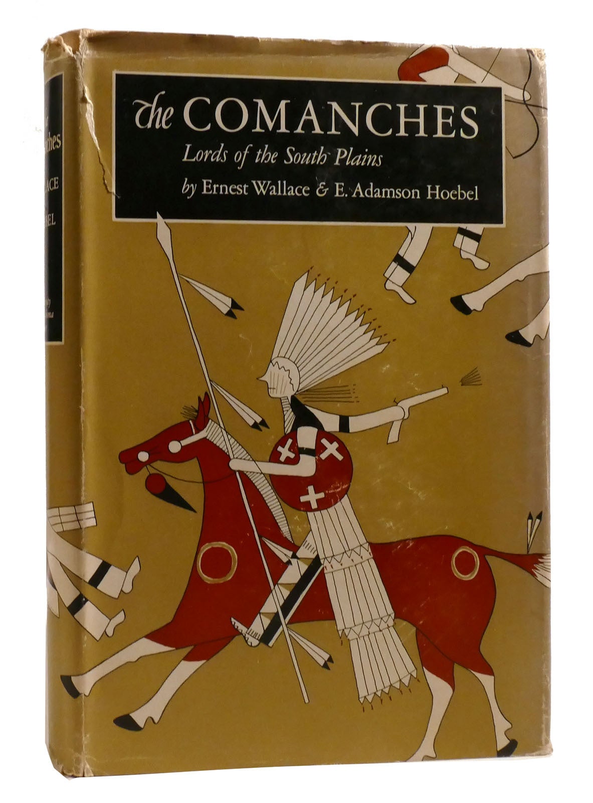 THE COMANCHES Lords of the South Plains | E. Adamson Hoebel Ernest ...