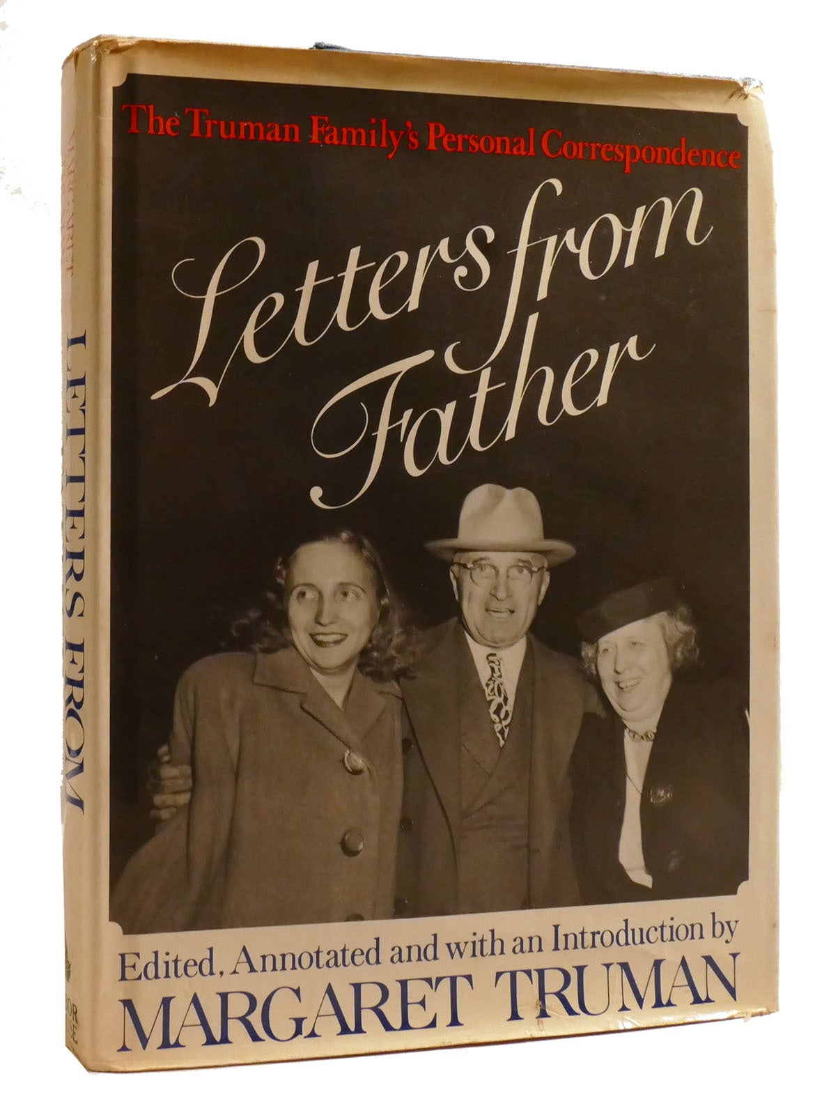 Truman Letters LETTERS FROM FATHER The Truman Family's Personal Correspondence ...