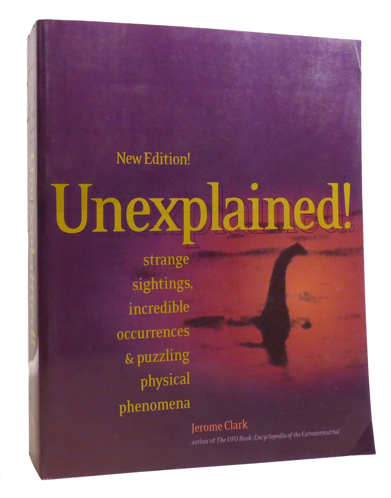 UNEXPLAINED! ; Strange Sightings, Incredible Occurrences