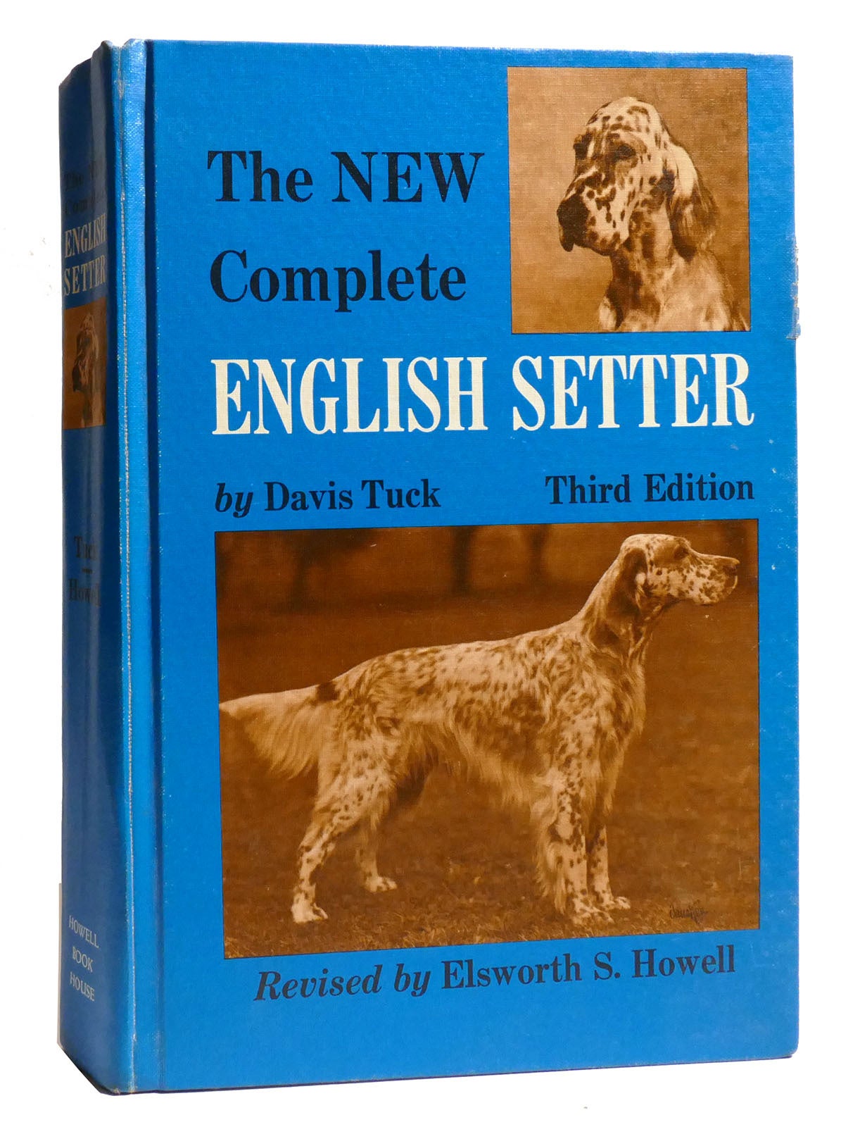 THE NEW COMPLETE ENGLISH SETTER A Compilation of Interesting Facts ...