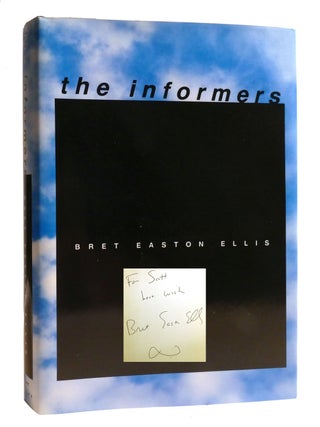 THE INFORMERS; Signed. Bret Easton Ellis.