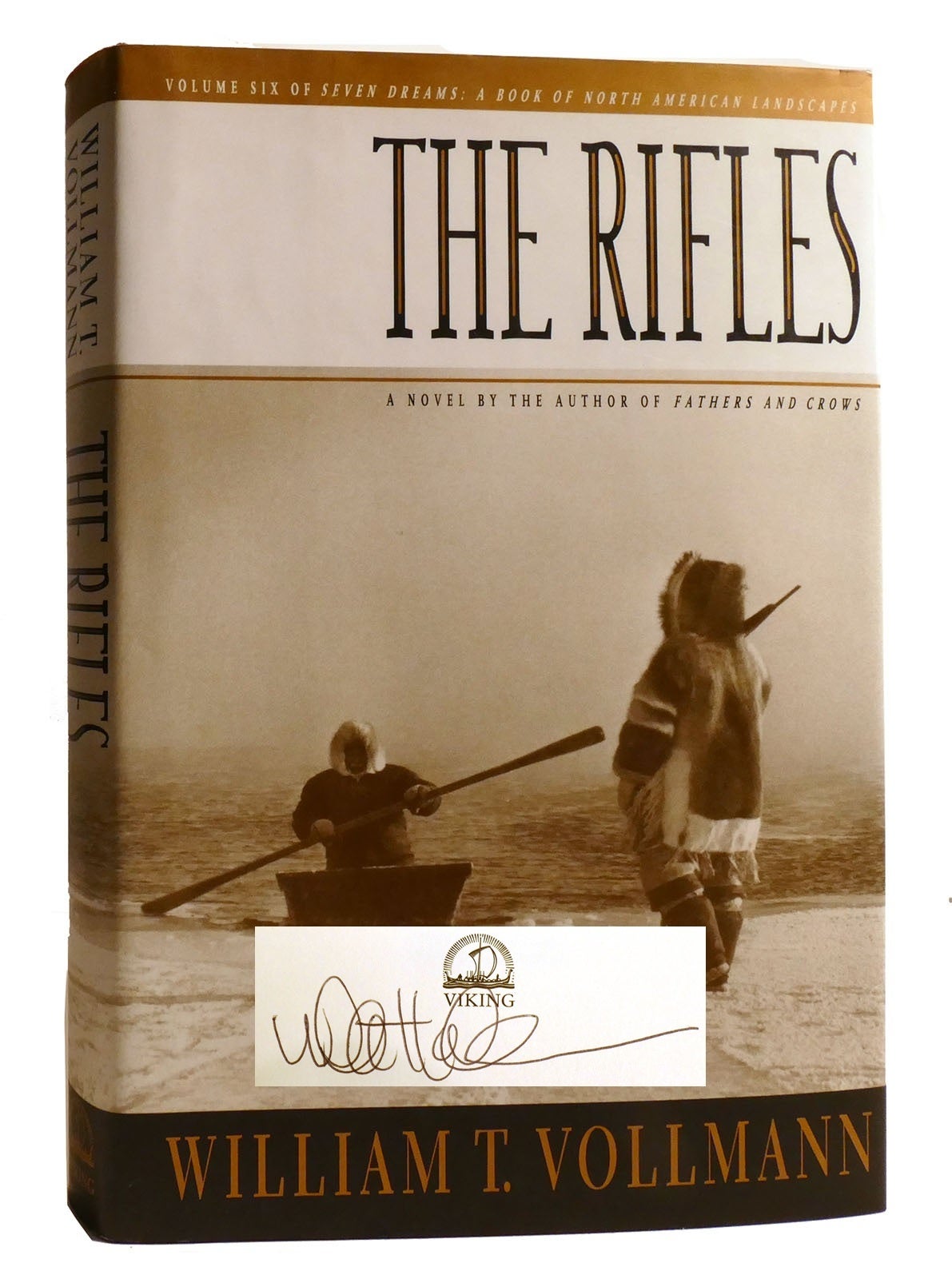 THE RIFLES; Signed | William T. Vollmann | First Edition; First