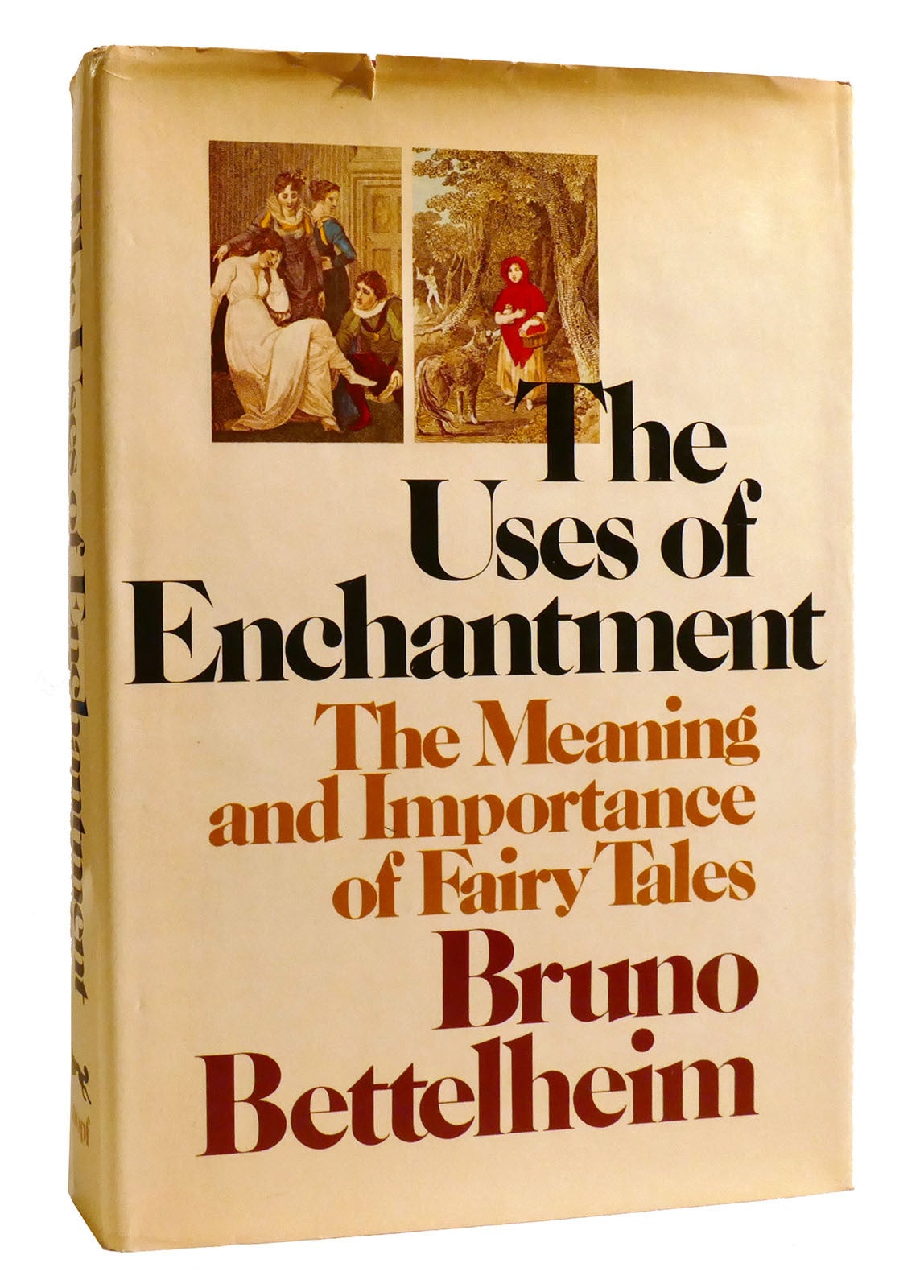 Bettelheim THE USES OF ENCHANTMENT The Meaning and Importance of Fairy Tales ...