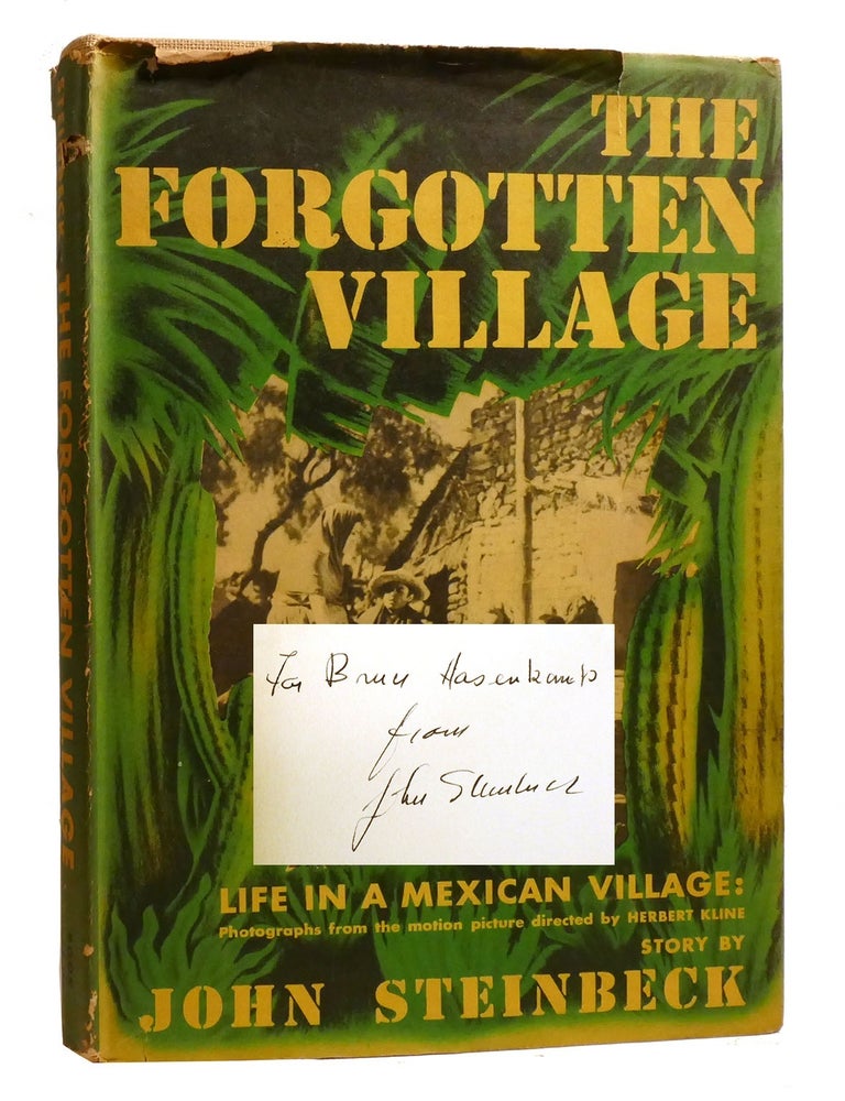 Item #207419 THE FORGOTTEN VILLAGE; Life in a Mexican Village Signed. John Steinbeck.