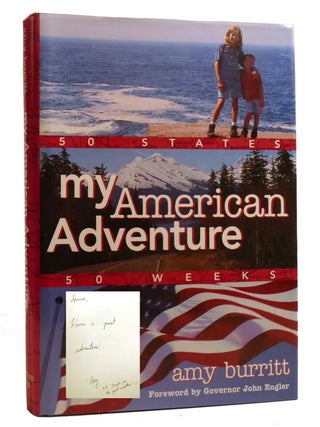 Item #207542 MY AMERICAN ADVENTURE; 50 States 50 Weeks Signed. Amy Burritt