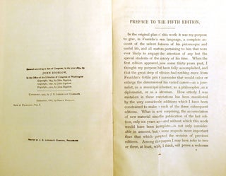 THE LIFE OF BENJAMIN FRANKLIN WRITTEN BY HIMSELF; Now First Edited from Original Manuscripts and from His Printed Correspondence and Other Writings