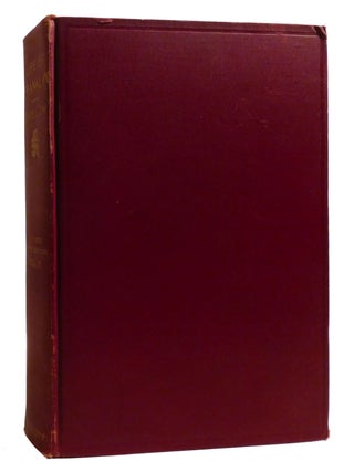 THE LIFE OF BENJAMIN FRANKLIN WRITTEN BY HIMSELF; Now First Edited from Original Manuscripts and from His Printed Correspondence and Other Writings