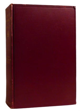 THE LIFE OF BENJAMIN FRANKLIN WRITTEN BY HIMSELF; Now First Edited from Original Manuscripts and from His Printed Correspondence and Other Writings