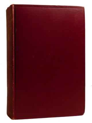 THE LIFE OF BENJAMIN FRANKLIN WRITTEN BY HIMSELF; Now First Edited from Original Manuscripts and from His Printed Correspondence and Other Writings