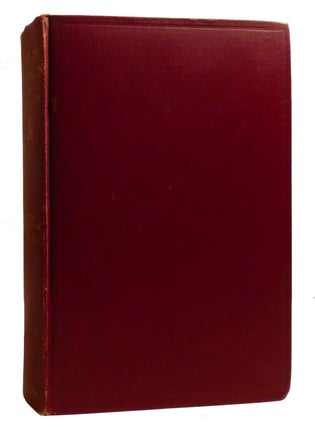 THE LIFE OF BENJAMIN FRANKLIN WRITTEN BY HIMSELF; Now First Edited from Original Manuscripts and from His Printed Correspondence and Other Writings