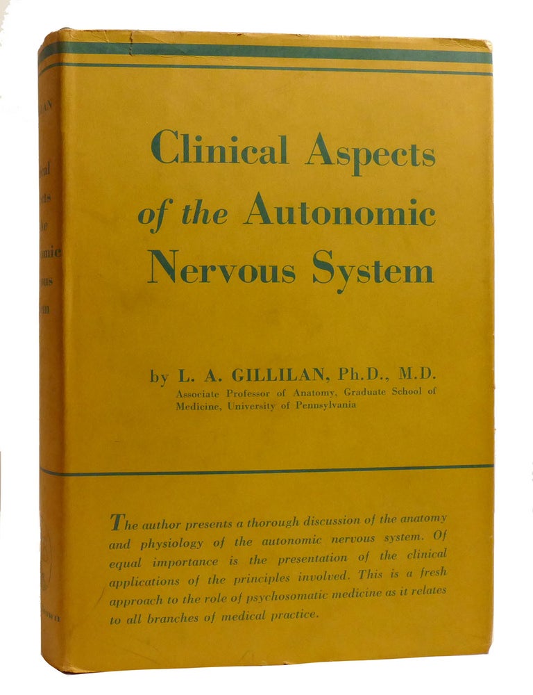 Item #207700 CLINICAL ASPECTS OF THE AUTONOMIC NERVOUS SYSTEM. L. A. Gillilan.