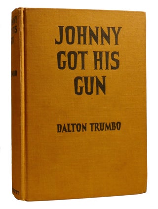 Item #207713 JOHNNY GOT HIS GUN. Dalton Trumbo