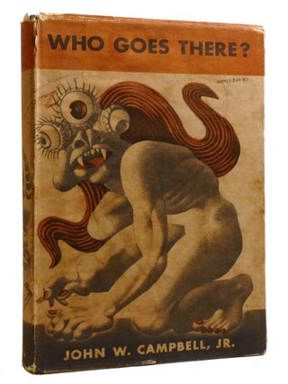 WHO GOES THERE? John W. Campbell Jr.