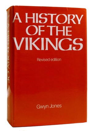 Item #207783 A HISTORY OF THE VIKINGS. Gwyn Jones
