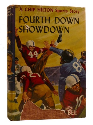 Item #207829 FOURTH DOWN SHOWDOWN; A Chip Hilton Sports Story. Clair Bee