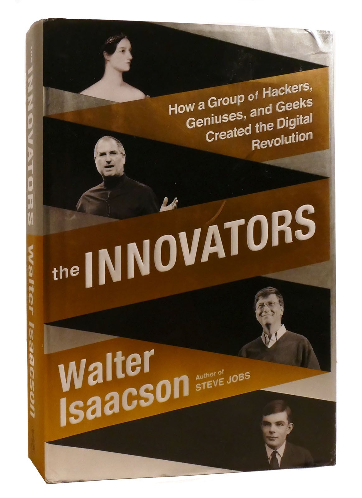 THE INNOVATORS How a Group of Hackers, Geniuses, and Geeks Created the ...