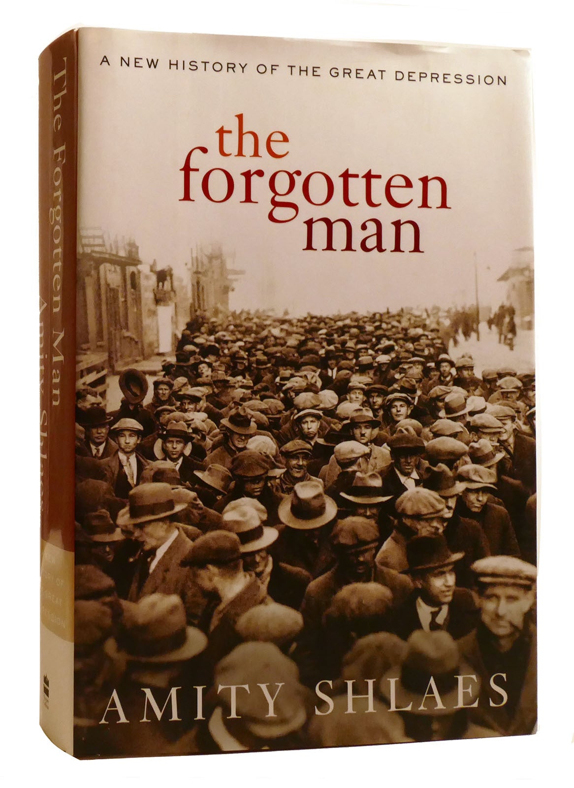 THE FORGOTTEN MAN; A New History of the Great Depression Signed | Amity Shlaes | First Edition ...