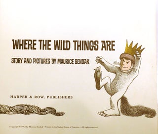 WHERE THE WILD THINGS ARE