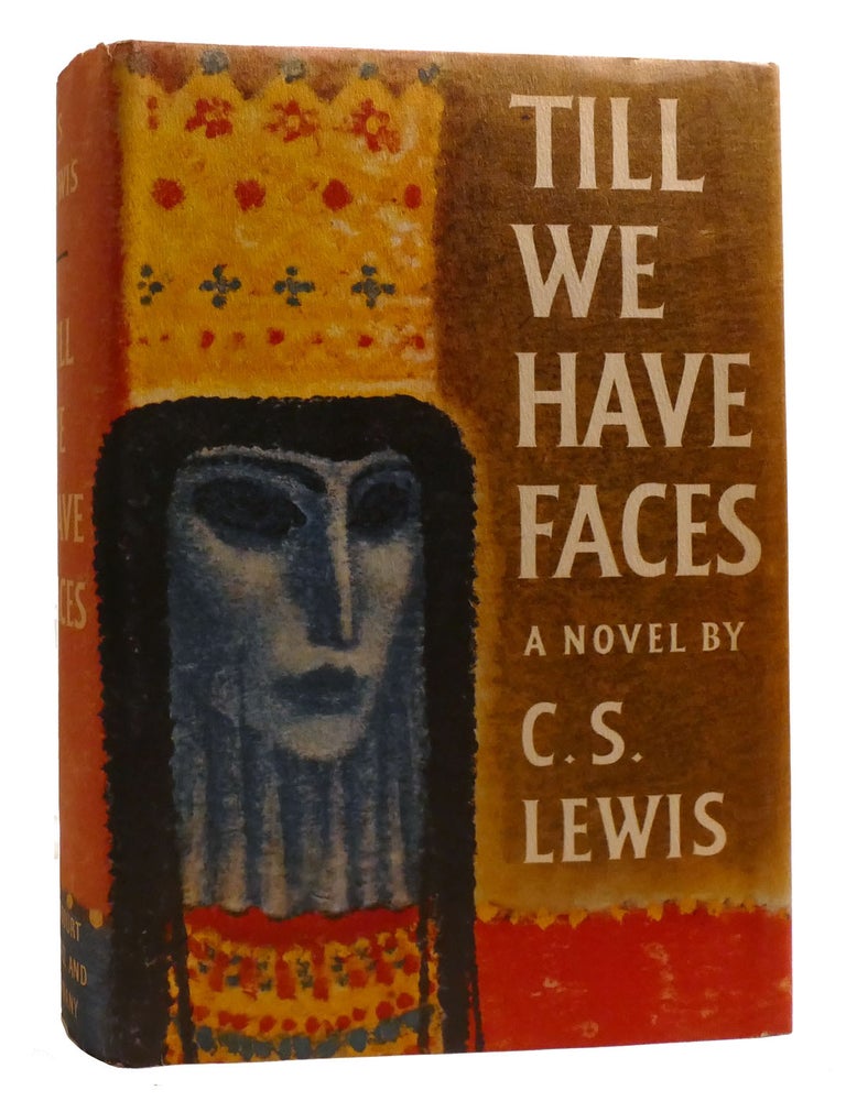 Item #208172 TILL WE HAVE FACES. C. S. Lewis.
