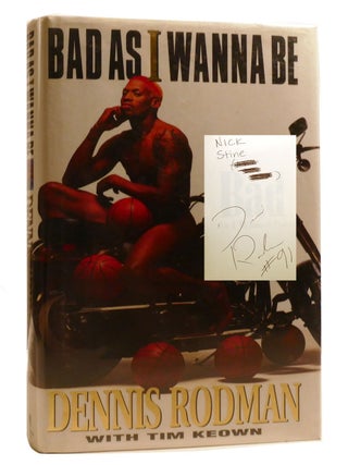 Item #208205 BAD AS I WANNA BE; Signed. Dennis Rodman