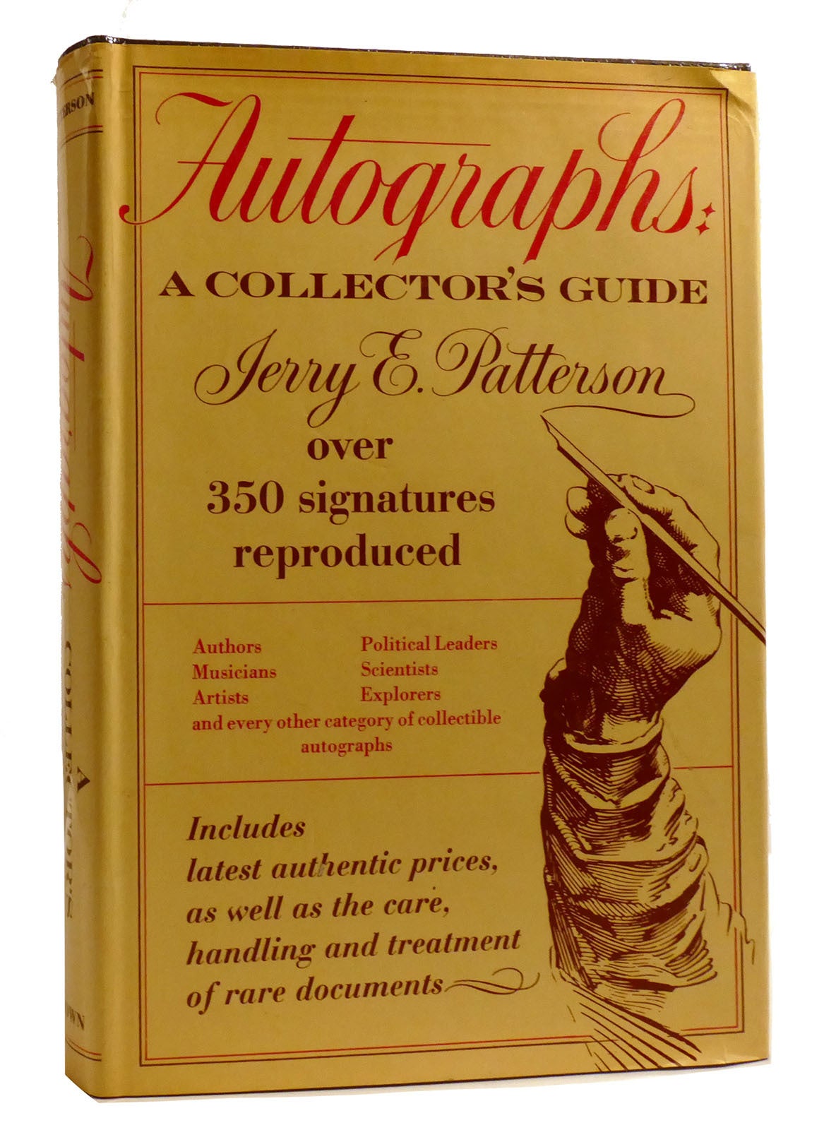 AUTOGRAPHS: A COLLECTOR'S GUIDE; Over 350 Signatures Reproduced | Jerry ...