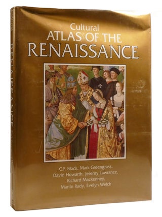 Item #208814 CULTURAL ATLAS OF THE RENAISSANCE. Mark Greengrass C. F. Black