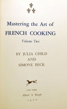 MASTERING THE ART OF FRENCH COOKING; 2 Volume Set