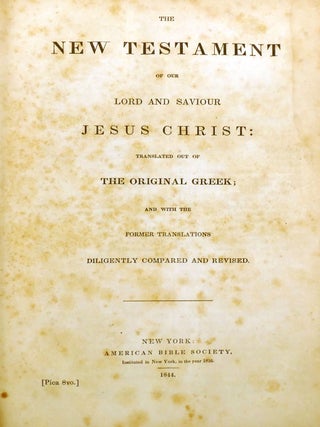 THE NEW TESTAMENT OF OUR LORD AND SAVIOR JESUS CHRIST