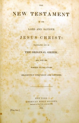THE NEW TESTAMENT OF OUR LORD AND SAVIOR JESUS CHRIST