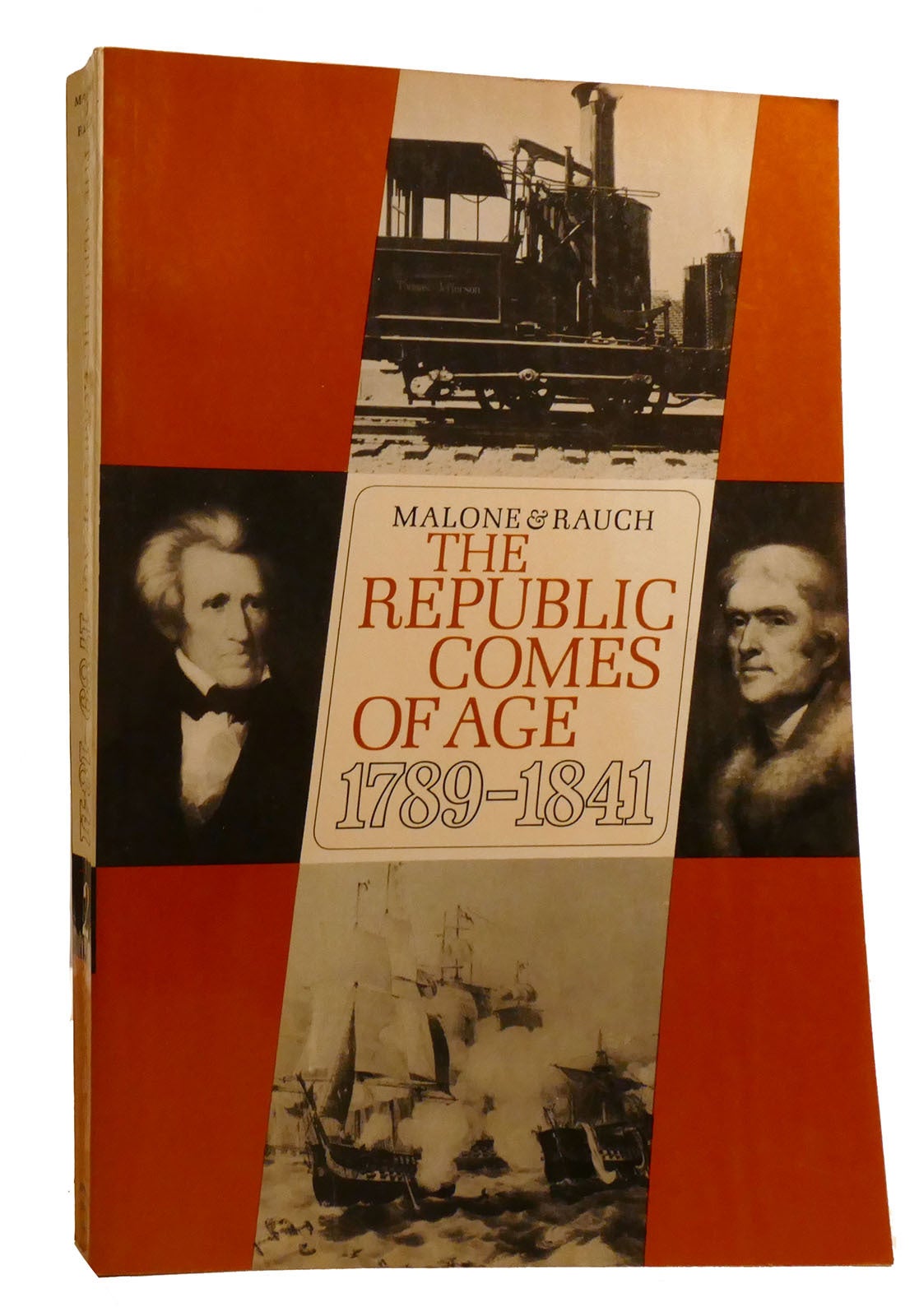 THE REPUBLIC COMES OF AGE 1789-1841 | Basil Rauch Dumas Malone | First ...