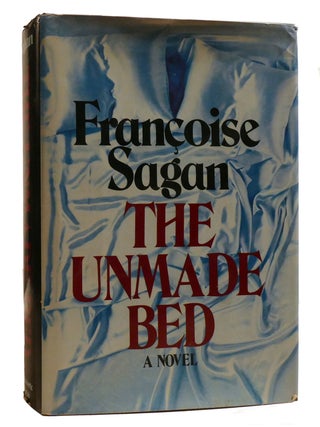 Item #209420 THE UNMADE BED. Francoise Sagan
