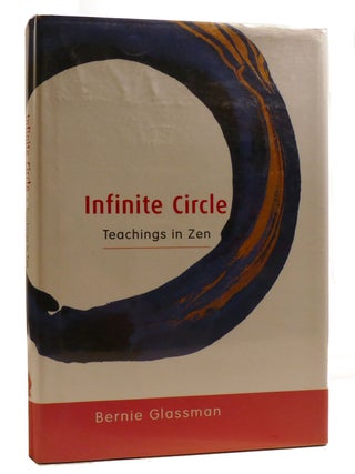 Item #209548 INFINITE CIRCLE; Teachings in Zen. Bernie Glassman