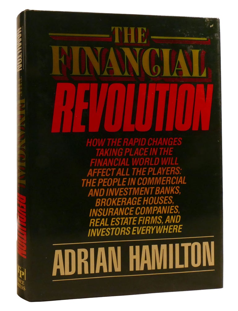 Item #209596 THE FINANCIAL REVOLUTION. Adrian D. Hamilton.
