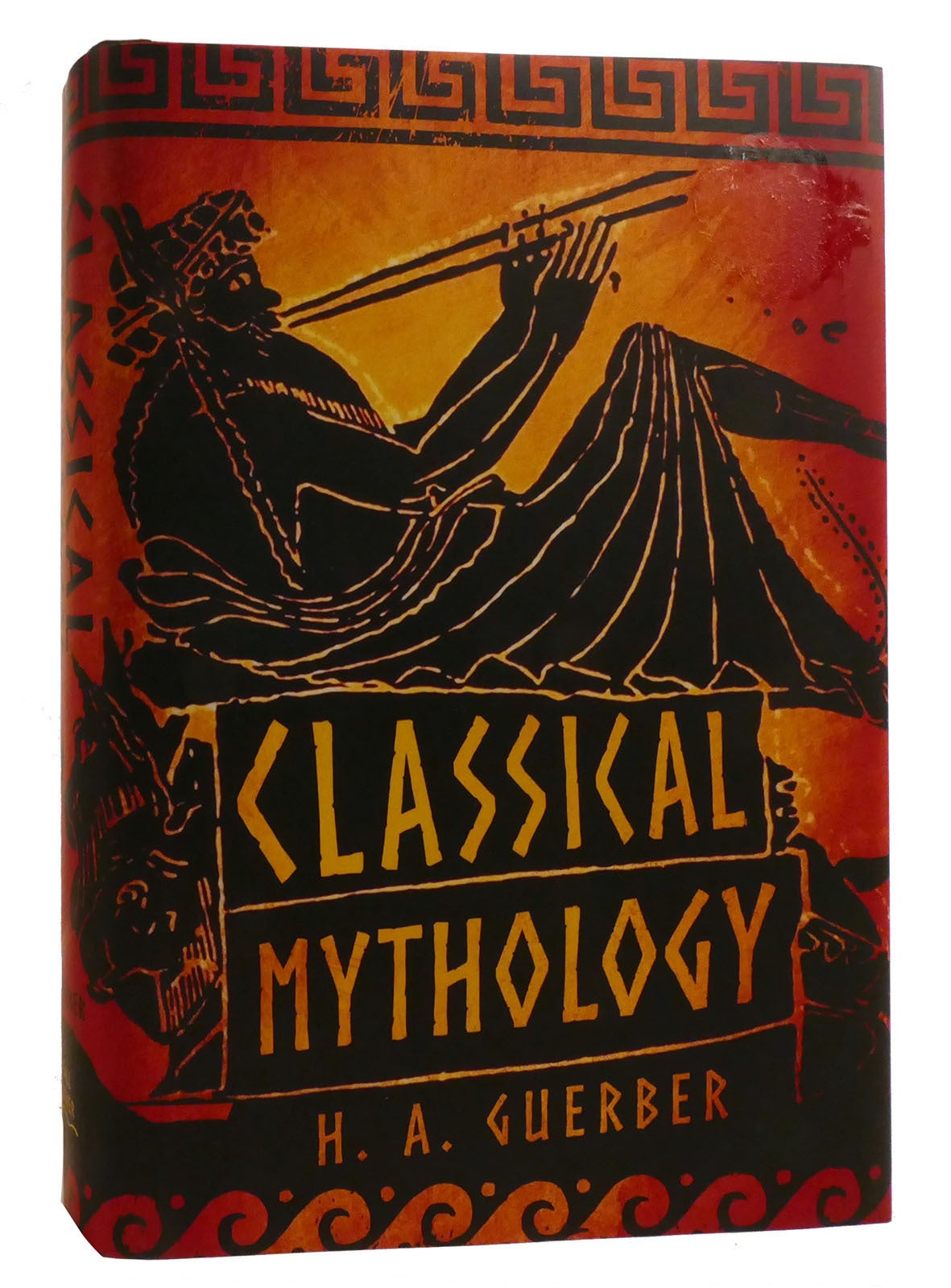 CLASSICAL MYTHOLOGY | H. A. Guerber | First Edition; Twelfth Printing