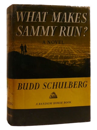 WHAT MAKES SAMMY RUN? Budd Schulberg.