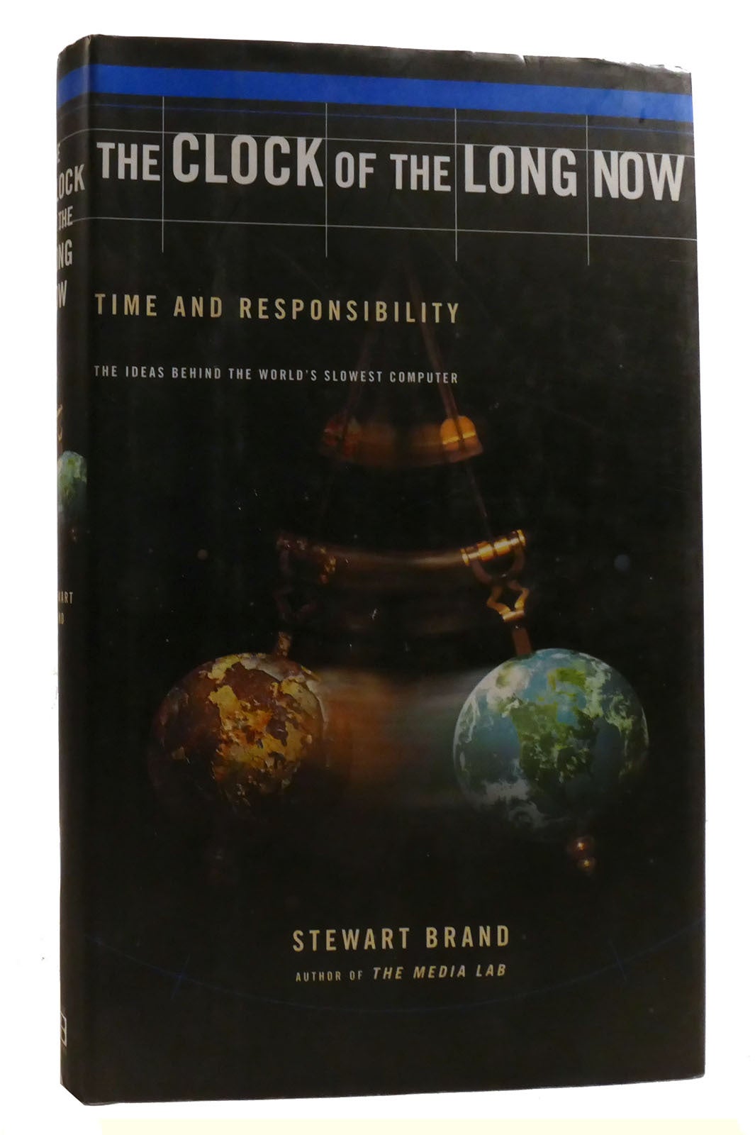 THE CLOCK OF THE LONG NOW Time and Responsibility | Stewart Brand ...