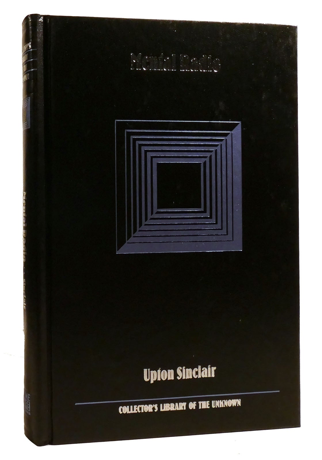 MENTAL RADIO Collector's Library of the Unknown | Upton Sinclair ...