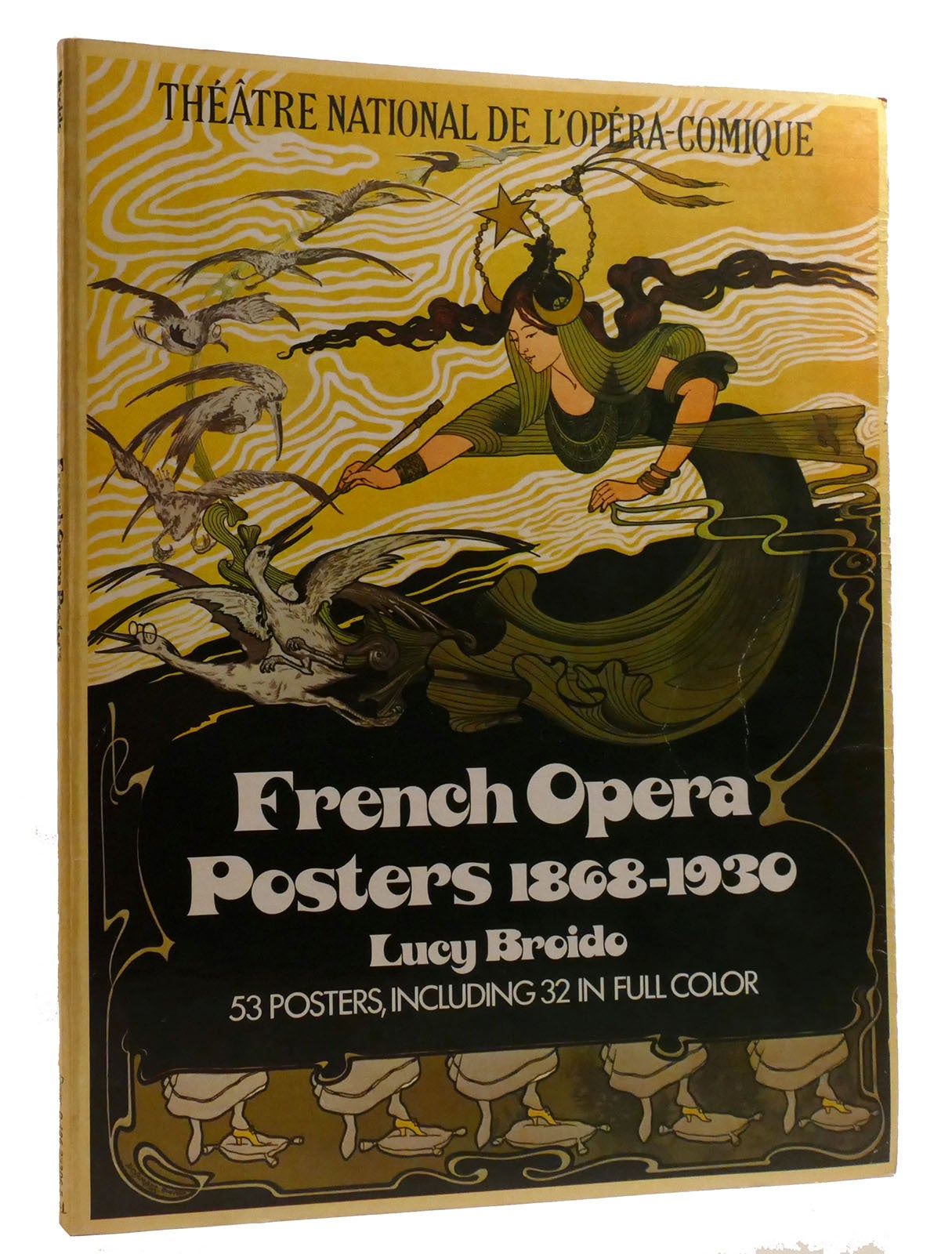 FRENCH OPERA POSTERS 1868-1930 | Lucy Broido | First Edition; First ...