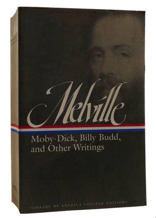 Item #210387 MELVILLE Moby-Dick, Billy Budd, and Other Writings. Herman Melville
