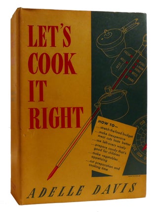 Item #210524 LET'S COOK IT RIGHT. Adelle Davis