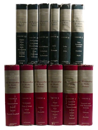 THE INTERPRETER'S BIBLE; A Commentary in Twelve Volumes. George Arthur Buttrick.