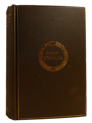 THE COMPLETE POETIC AND DRAMATIC WORKS OF ROBERT BROWNING; Cambridge Edition. Robert Browning.