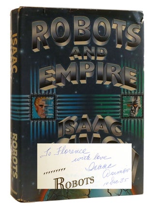 ROBOTS AND EMPIRE; Signed. Isaac Asimov.
