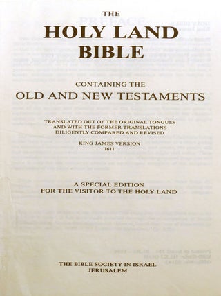 THE HOLY BIBLE CONTAINING THE OLD AND NEW TESTAMENTS